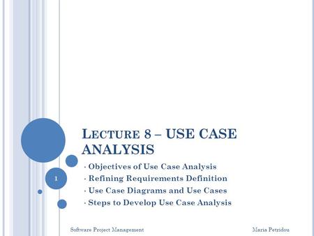 Lecture 8 – USE CASE ANALYSIS