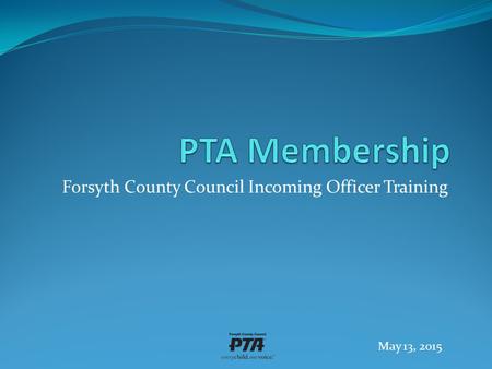 Forsyth County Council Incoming Officer Training May 13, 2015.