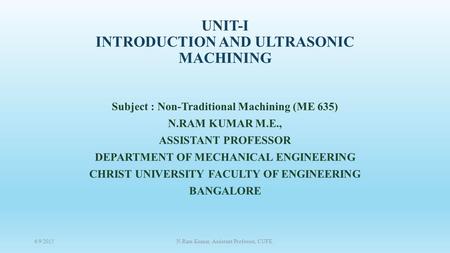UNIT-I INTRODUCTION AND ULTRASONIC MACHINING