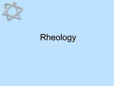 Rheology.
