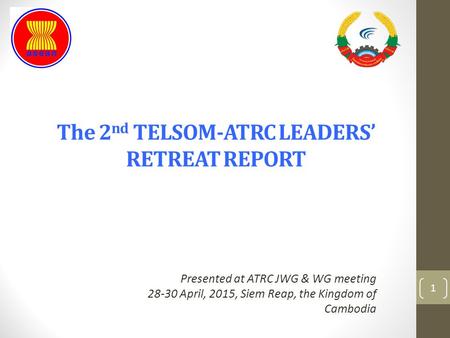 The 2nd TELSOM-ATRC LEADERS’ RETREAT REPORT
