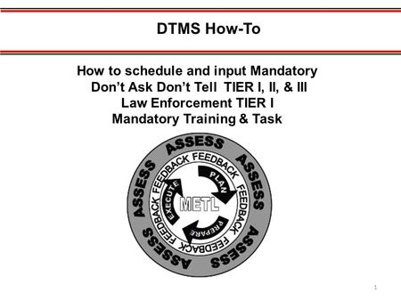 DTMS How-To How to schedule and input Mandatory