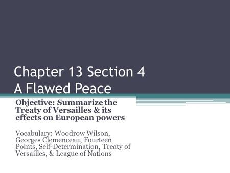 Chapter 13 Section 4 A Flawed Peace