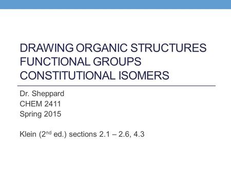 Drawing Organic Structures Functional Groups Constitutional Isomers