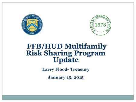 FFB/HUD Multifamily Risk Sharing Program Update