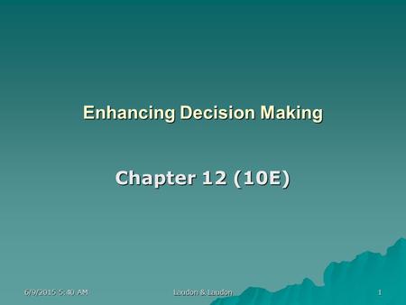 Enhancing Decision Making