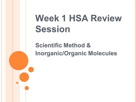 Week 1 HSA Review Session