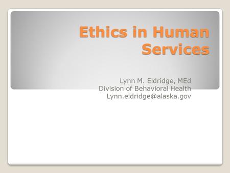 Ethics in Human Services