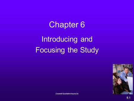 Introducing and Focusing the Study
