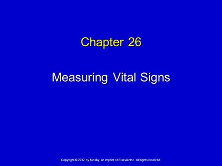 Chapter 26 Measuring Vital Signs
