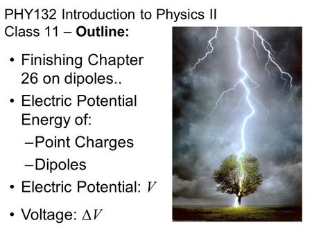 PHY132 Introduction to Physics II Class 11 – Outline: