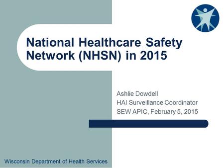 National Healthcare Safety Network (NHSN) in 2015