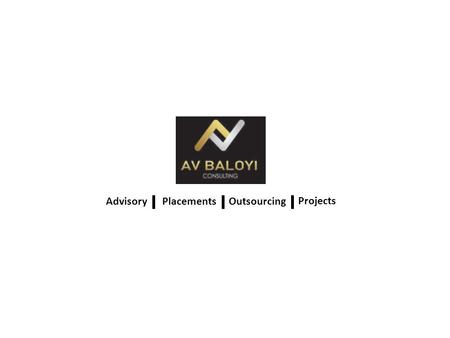AdvisoryPlacementsOutsourcing Projects. Company review AV Baloyi Consulting (Pty) Ltd. was established in 2013 as a management consulting company providing.