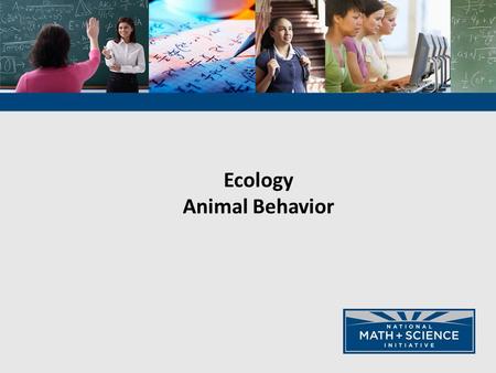 Ecology Animal Behavior Responding to a Changing Environment 1. Physiological Responses - changing the functioning of the body - acclimation (dilating.