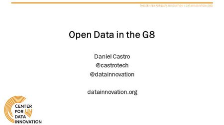 THE CENTER FOR DATA INNOVATION | DATAINNOVATION.ORG Open Data in the G8  datainnovation.org.