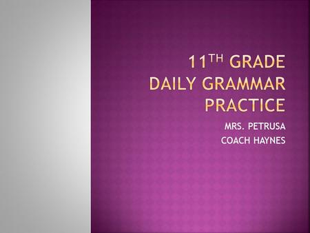 11th grade Daily grammar practice