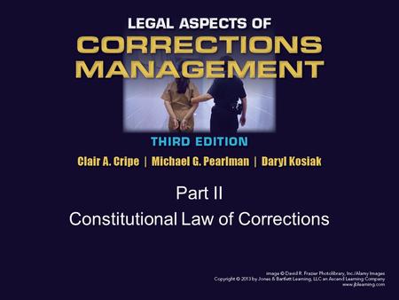 Part II Constitutional Law of Corrections. Chapter 6 – Access to Courts Introduction: Chapter looks at how inmates get into court to get their complaints.