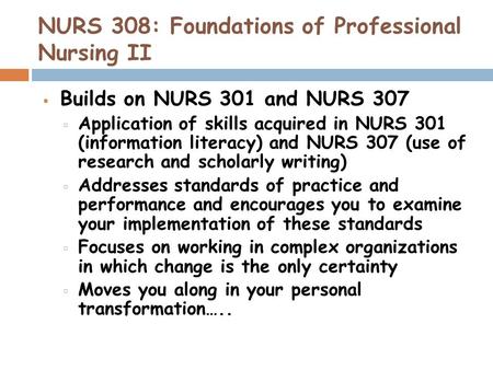 NURS 308: Foundations of Professional Nursing II