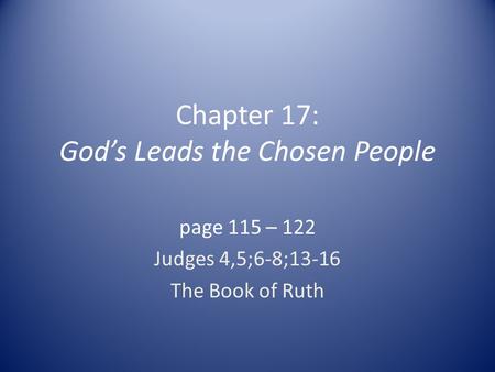 Chapter 17: God’s Leads the Chosen People