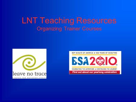 LNT Teaching Resources Organizing Trainer Courses.