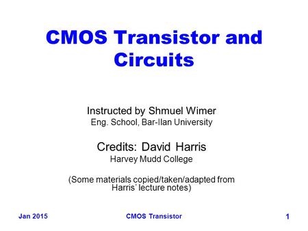 CMOS Transistor and Circuits