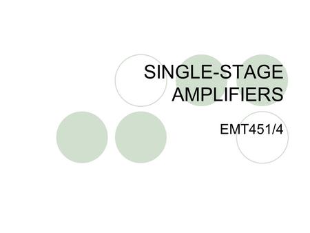 SINGLE-STAGE AMPLIFIERS