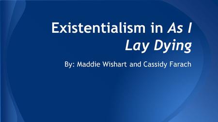 Existentialism in As I Lay Dying