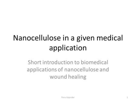 Nanocellulose in a given medical application