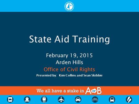 February 19, 2015 Arden Hills Office of Civil Rights Presented by: Kim Collins and Sean Skibbie.