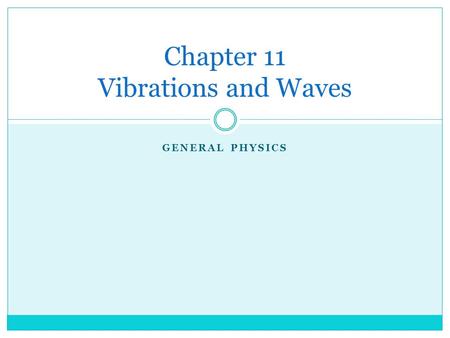 Chapter 11 Vibrations and Waves