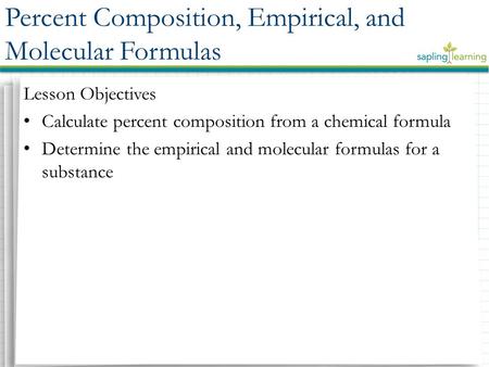 Percent Composition, Empirical, and Molecular Formulas