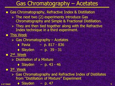 Gas Chromatography – Acetates