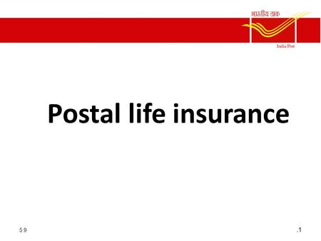 Postal life insurance 5.9.