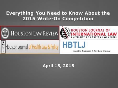 Everything You Need to Know About the 2015 Write-On Competition April 15, 2015.