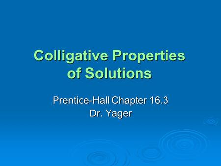 Colligative Properties of Solutions