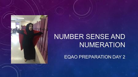 NUMBER SENSE AND NUMERATION EQAO PREPARATION DAY 2.