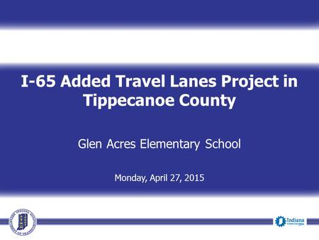 I-65 Added Travel Lanes Project in Tippecanoe County