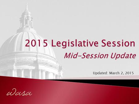 Updated: March 2, 2015.  Budget(s) Update  McCleary Implementation  Educator Compensation  Revenue Question 2.