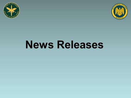 News Releases. Objectives State the purpose of a news release Describe the writing style and format used in a news release Describe the way a news release.