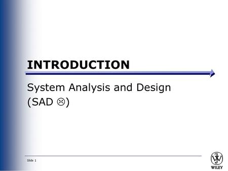 System Analysis and Design (SAD )