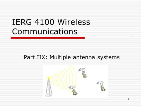 IERG 4100 Wireless Communications