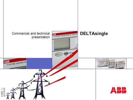 © ABB - 1 - 2015-06-09 ABB DELTAsingle Commercial and technical presentation.