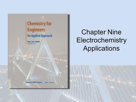Chapter Nine Electrochemistry Applications. Copyright © Houghton Mifflin Company. All rights reserved.9 | 2 Batteries and Fuel Cells We’ve seen examples.