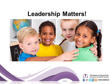 Leadership Matters!. Overview Provincial District School.