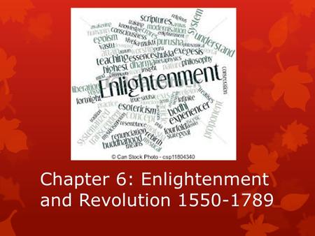 Chapter 6: Enlightenment and Revolution