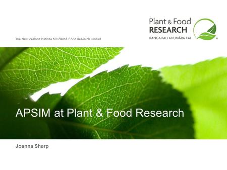 APSIM at Plant & Food Research