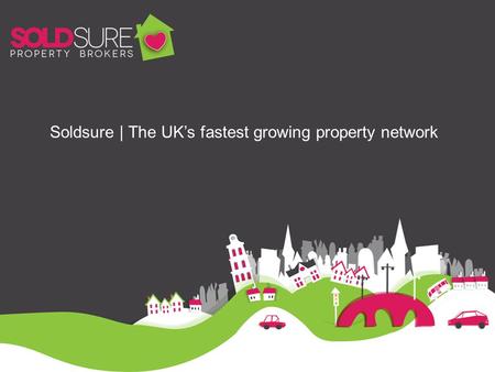 Soldsure | The UK’s fastest growing property network.