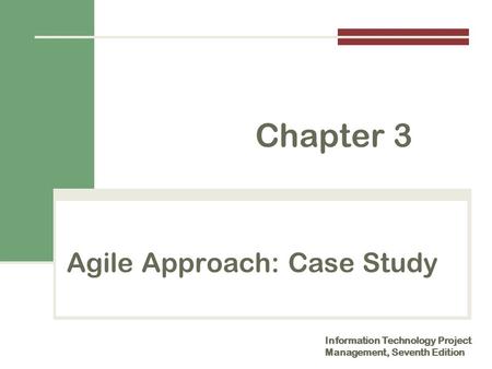 Agile Approach: Case Study