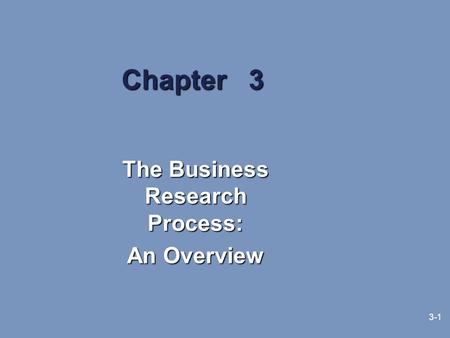 The Business Research Process: An Overview