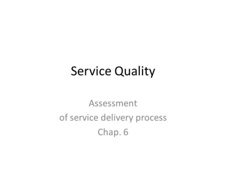 Assessment of service delivery process Chap. 6